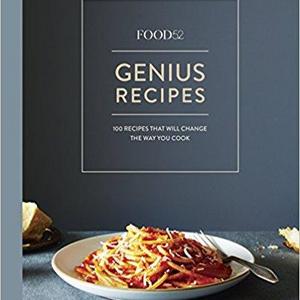 Food52 Genius Recipes: 100 Recipes That Will Change the Way You Cook                    Hardcover                                                                                                                                                        – April 7, 2015