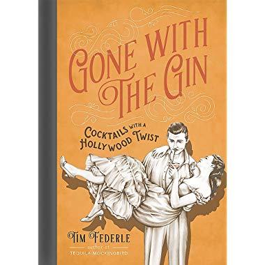 Gone with the Gin: Cocktails with a Hollywood Twist