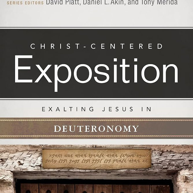 Exalting Jesus in Deuteronomy (Christ-Centered Exposition Commentary)