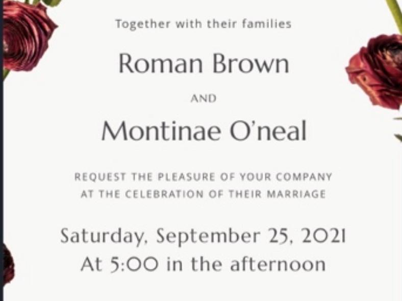 The Wedding Website of Montinae Oneal and Roman Brown