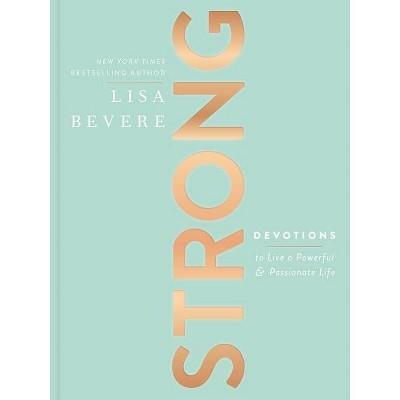 Strong (Devotions) By Lisa Bevere