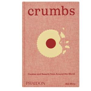 Crumbs: Cookies and Sweets from Around the World -- cookbook