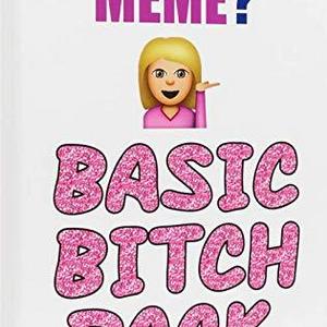 12 years and up - What Do You Meme? Basic Bitch Expansion Pack