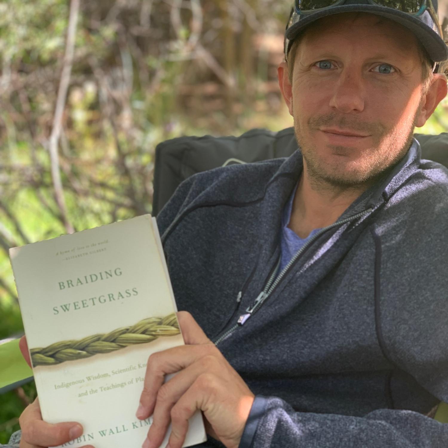 This book has meant a lot to us both. "Braiding Sweetgrass" was given to each of us as a gift a few years before meeting each other. When we saw that we both had it, we started reading it together.