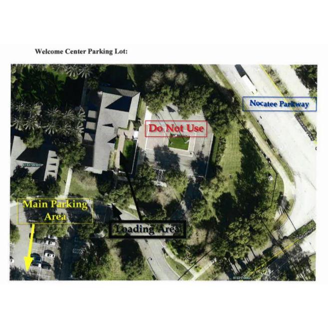 Please do not park in the welcome center parking lot labeled "DO NOT ENTER". Please park in the main parking area only!