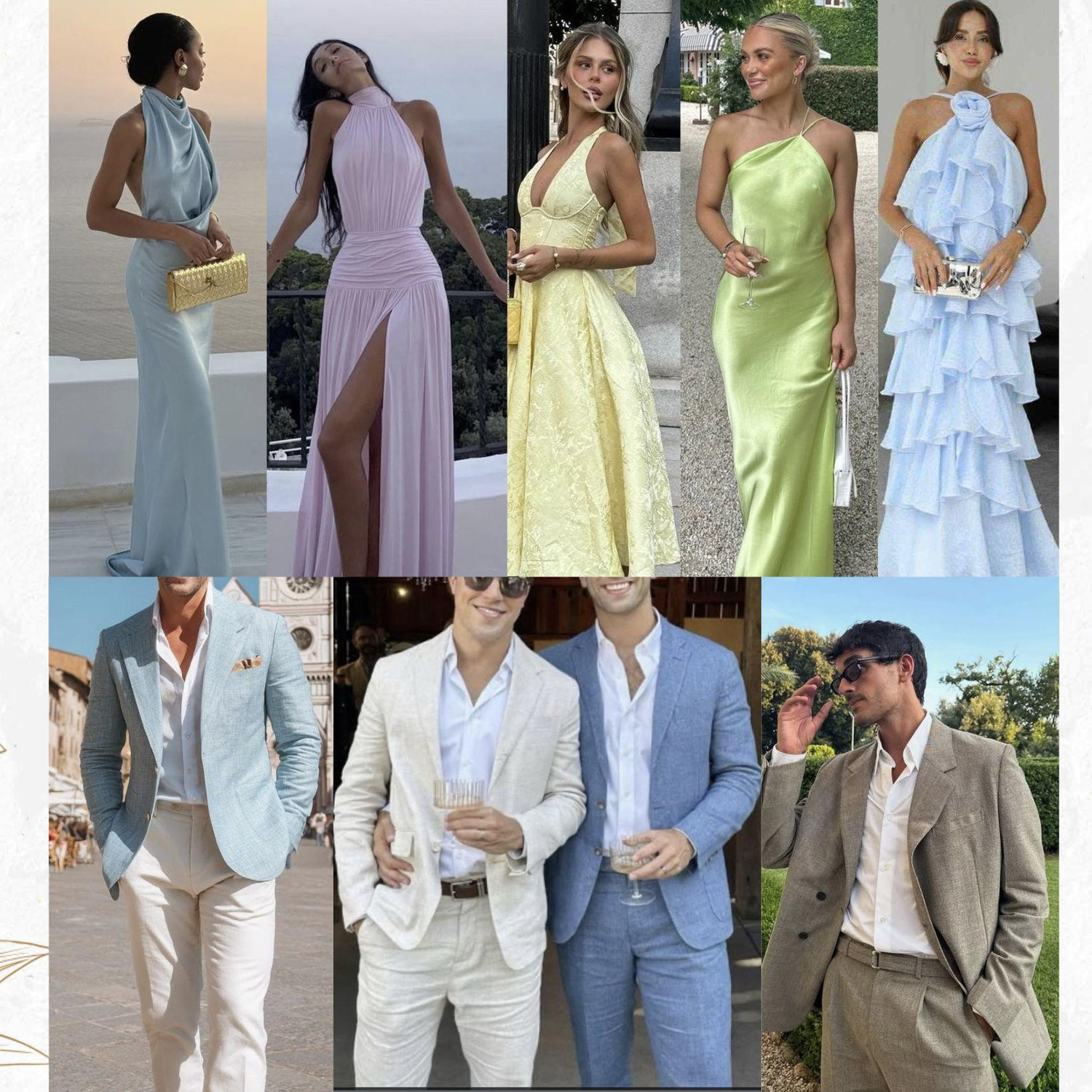 Wedding Day -
Garden themed - sun dresses, silk, linen shirts, pants
Please Note: ceremony will be in a church, so please ensure shoulders and knees are covered for this part. Some guests are wearing a modest outfit for the ceremony and changing for the dinner dance. Alternatively, bring a shawl or shoulder cover xx