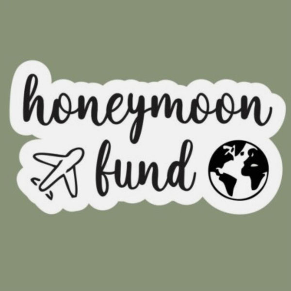 Honeymoon Fund