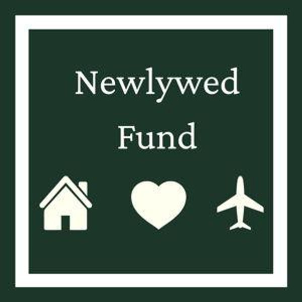 Our Newlywed Fund