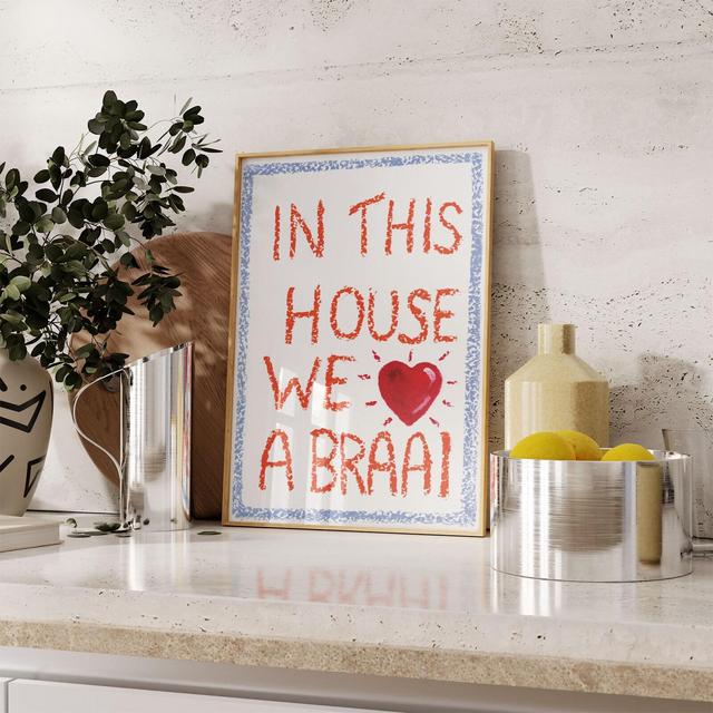 Kitchen Decor Ideas, South African foodie lovers, In This House We Love A Braai, Typography, Wall Art Heart Print- by Osime Home