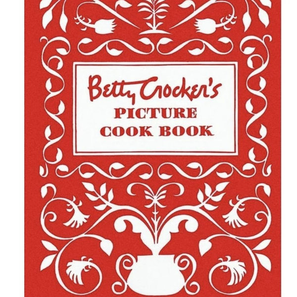 Betty Crocker Cooking Betty Crocker's Picture Cookbook, Facsimile Edition, (Hardcover)