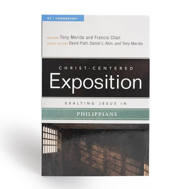 Exalting Jesus in Philippians (Christ-Centered Exposition Commentary)