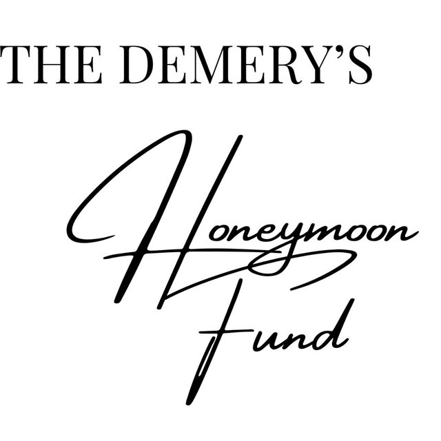 The Demery’s Honeymoon Fund🤎
