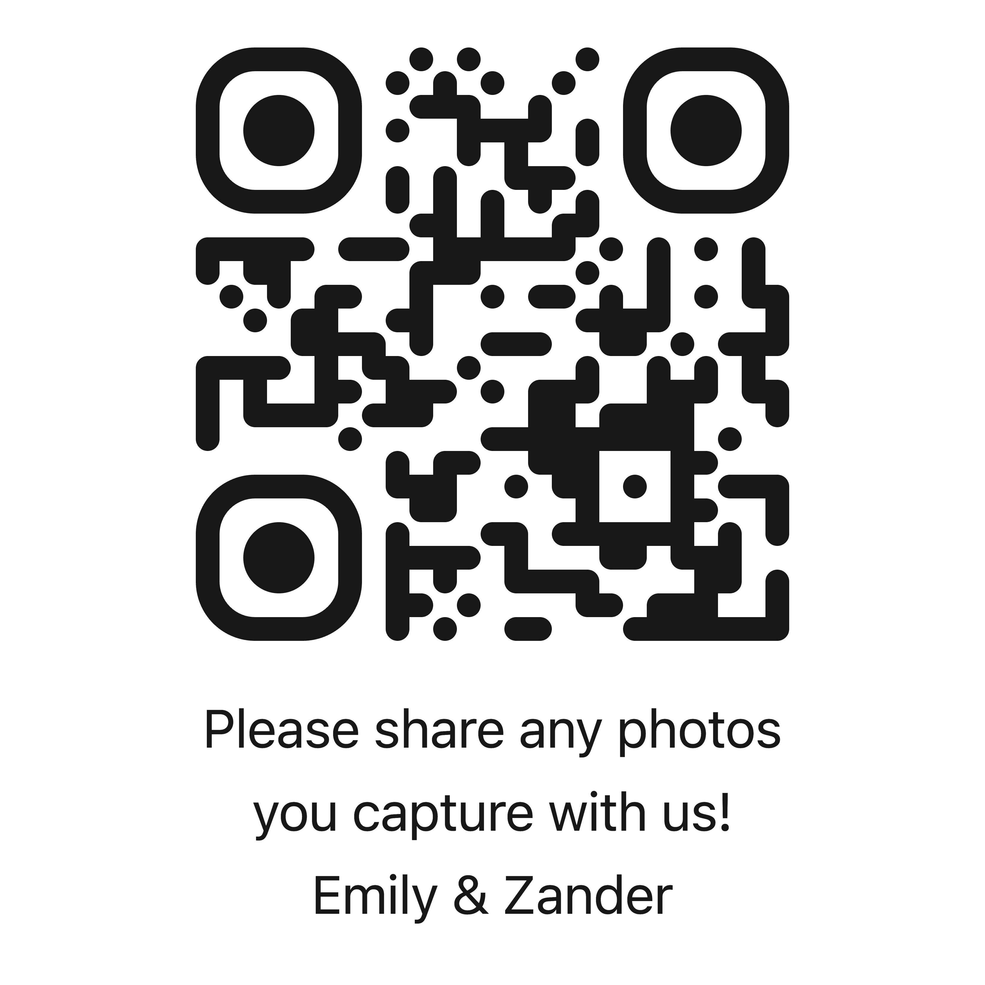 Please scan the QR code or visit https://emilyandzander.wedding/photos and upload any memories you captured!