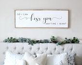 So I can kiss you anytime I want sign |...