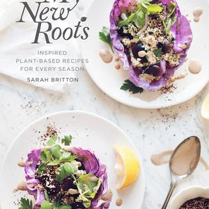 My New Roots: Inspired Plant-Based Recipes for Every Season  Hardcover   – March 31, 2015