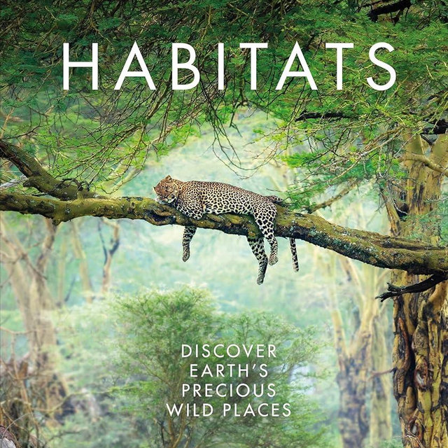 Habitats: Discover Earth's Precious Wild Places