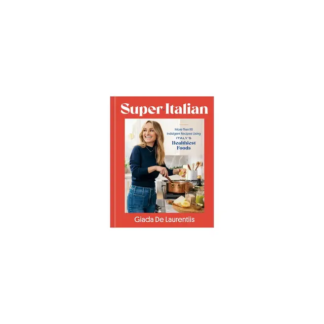 Super-Italian - by Giada de Laurentiis