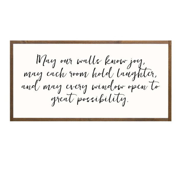 May Our Walls Know Joy