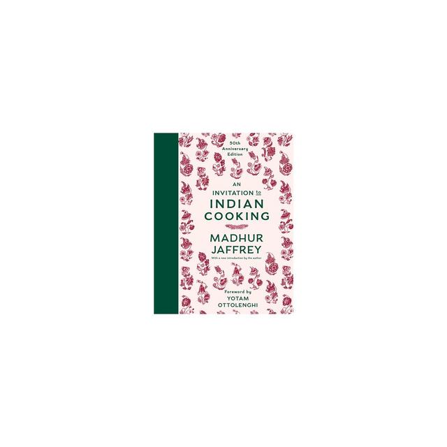 An Invitation to Indian Cooking - by Madhur Jaffrey