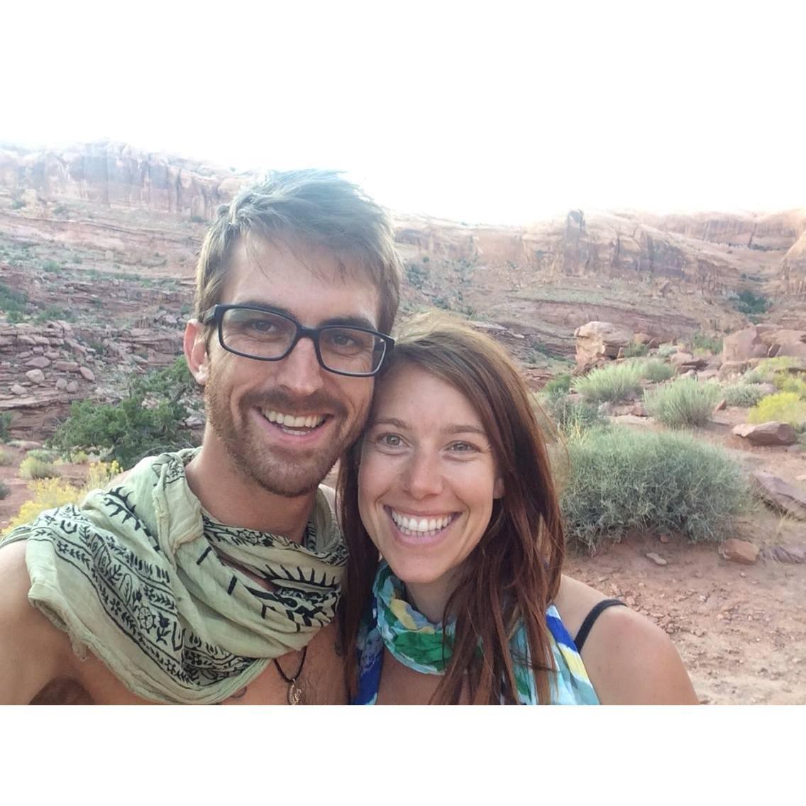 Moab, Utah 2014-
A few weeks after we started dating.