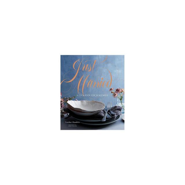 Just Married - by Caroline Chambers (Hardcover)