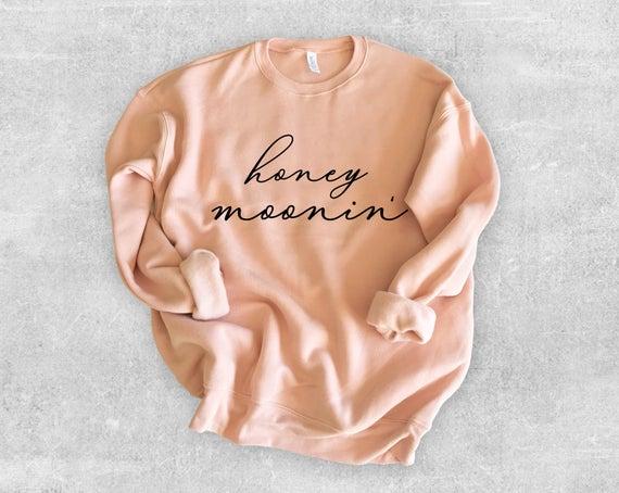 HONEY MOONIN' SWEATSHIRT