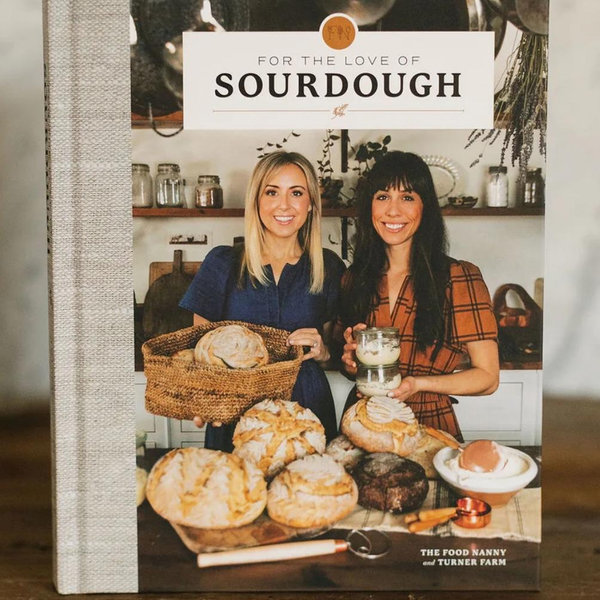 Cookbook, For The Love Of Sourdough