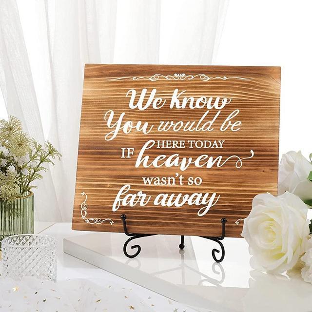 Chunful We Know You Would Be Here Today If Heaven Wasn't So Far Away Wedding Memory Sign with Metal Stand Rustic Wedding Decor Wooden Wedding Memorial Table Sign