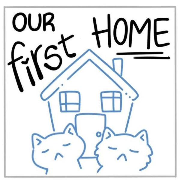 Our First Home