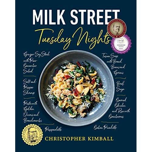 Milk Street: Tuesday Nights: More than 200 Simple Weeknight Suppers that Deliver Bold Flavor, Fast