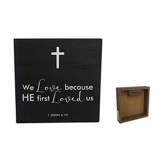 Hanna Roberts Box Sign, 6" x 6", We Love Because He First Loved US