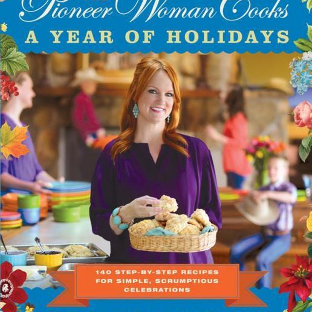 Pioneer Woman Cooks: The Pioneer Woman Cooks: A Year of Holidays (Hardcover)