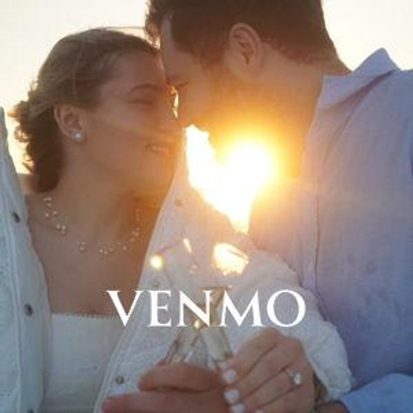 Our Honeymoon Fund!! - VENMO (no fee)