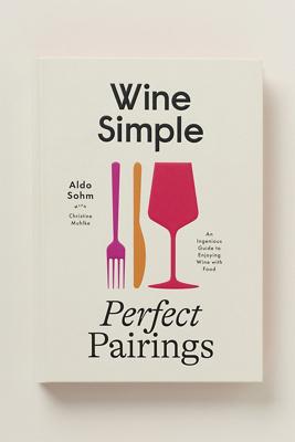 Wine Simple: Perfect Pairings Drink Book