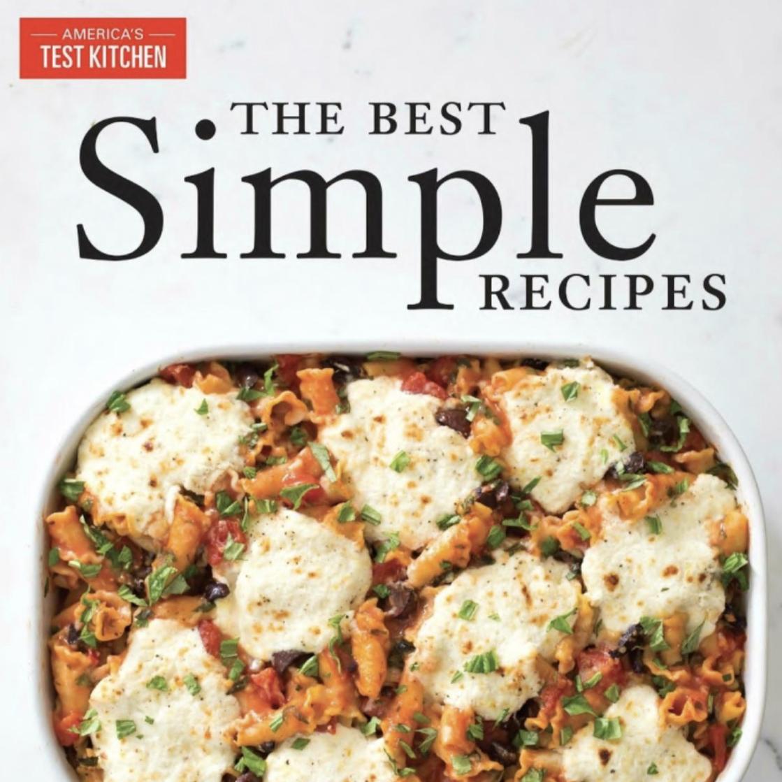 The Best Simple Recipes: More Than 200 Flavorful, Foolproof Recipes That Cook in 30 Minutes or Less