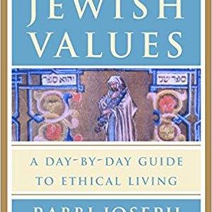 The Book of Jewish Values: A Day-by-Day Guide to Ethical Living