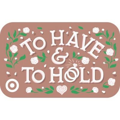 To Have And Hold Target GiftCard $100