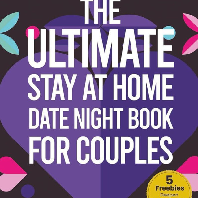 The Ultimate Stay At Home Date Night for Couples: Creative and Romantic Stay-at-Home Ideas for Couples to Connect, Laugh, and Grow Closer Together (Team Love Shack)