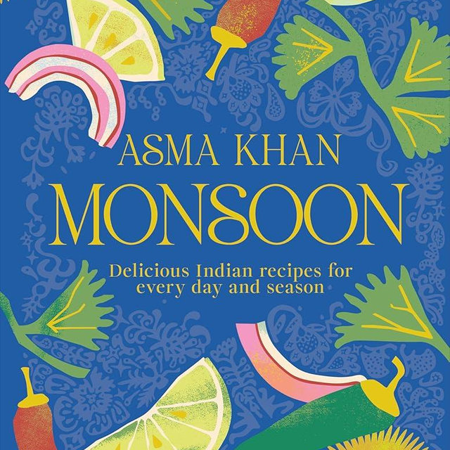 Monsoon: Delicious Indian Recipes for Every Day and Season