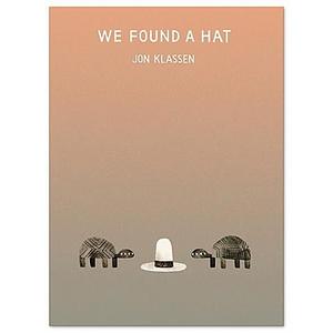 "We Found A Hat" Book by Jon Klassen