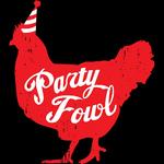 Party Fowl