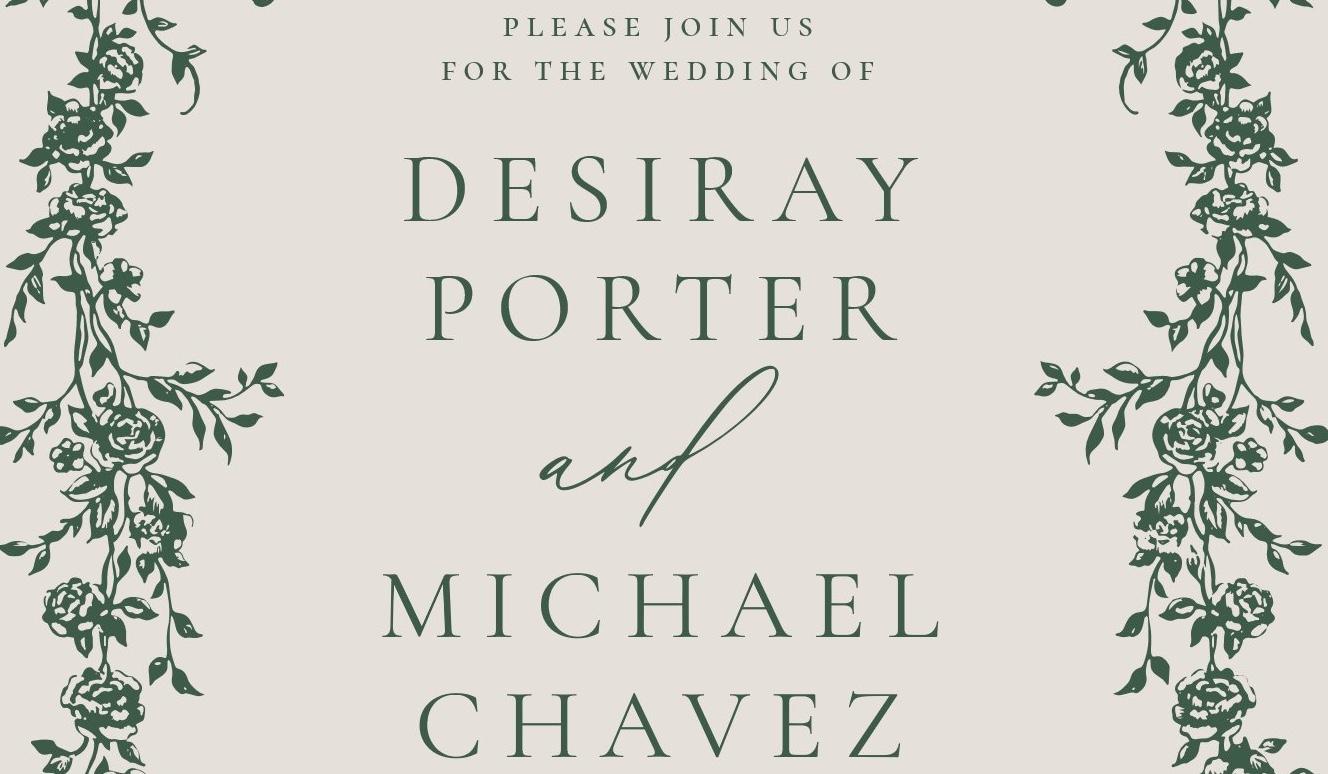 The Wedding Website of Desiray Porter and Michael Chavez