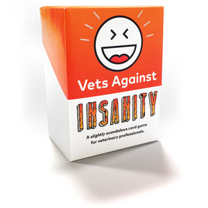 Vets Against Insanity: The slightly scandalous card game for veterinary professionals