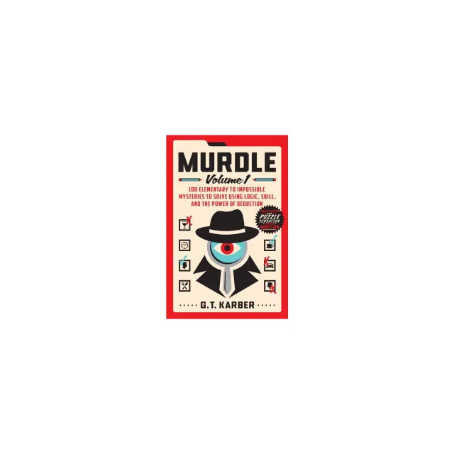 Murdle: Volume 1 - by G T Karber