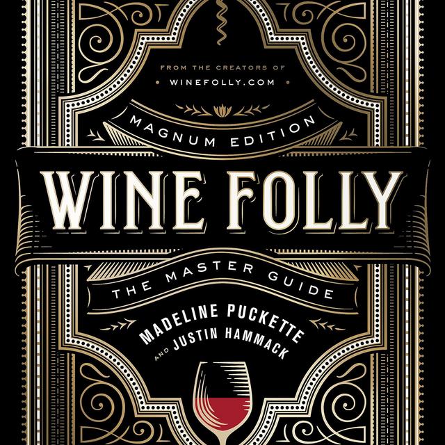 Wine Folly: Magnum Edition: The Master Guide  Hardcover   – September 25, 2018