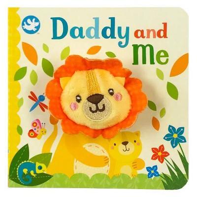 Daddy and Me - by Sarah Ward (Hardcover)