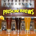 Prison Brews