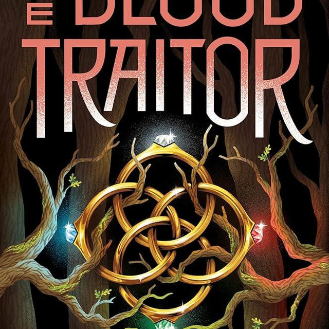 The Blood Traitor: A Gripping Fantasy Adventure About War, Loyalty, and a Perilous Quest (The Prison Healer, 3)