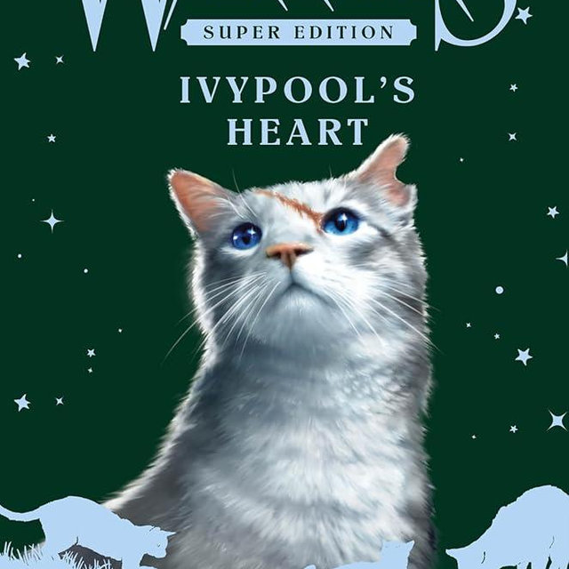Warriors Super Edition: Ivypool’s Heart: A Gripping Tale of Grief and Redemption in the Warrior Cats Universe (Warriors Super Edition, 17)