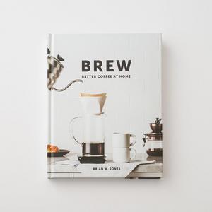 Brew: Better Coffee at Home